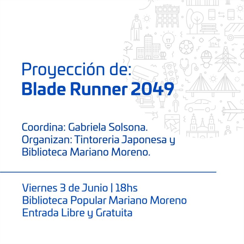 Con entrada libre y gratuita, la Biblioteca Popular Mariano Moreno presenta Blade Runner 2049