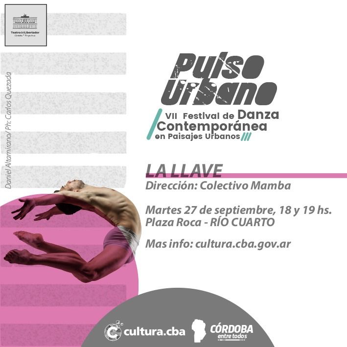 Llega a Río Cuarto “Pulso Urbano, VII Festival de Danza Contemporánea en Paisajes Urbanos”
