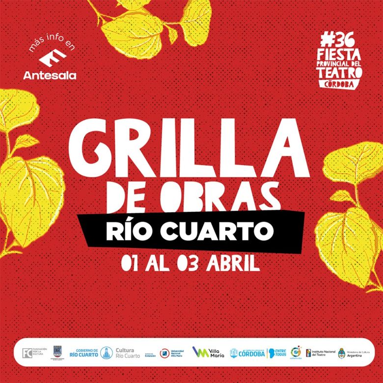 Desde el 1 al 3 de abril se realiza la Fiesta Provincial del Teatro en Río Cuarto